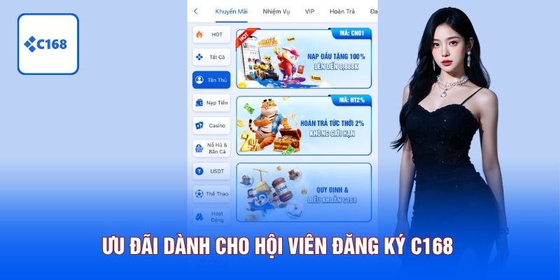 Ưu đãi dành cho hội viên đăng ký C168 
